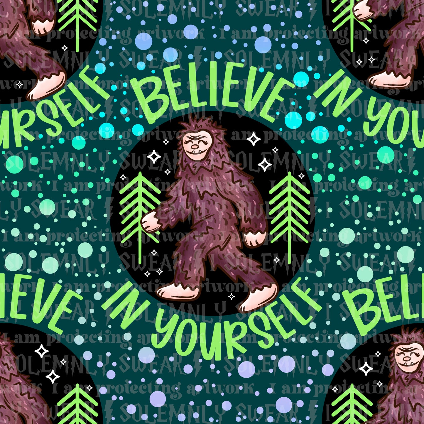 Bigfoot believes in you - forest green